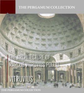 Baixar The Architecture of Marcus Vitruvius Pollio (Illustrated) (English Edition) pdf, epub, eBook
