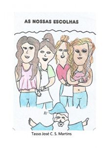 Baixar AS NOSSAS ESCOLHAS pdf, epub, eBook