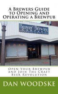 Baixar A Brewers Guide to Opening and Operating a Brewpub (English Edition) pdf, epub, eBook