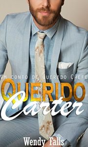 Baixar Querido Carter: Um Conto de Querido Chefe pdf, epub, eBook