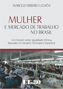 Baixar Mulher e Mercado de Trabalho no Brasil pdf, epub, eBook