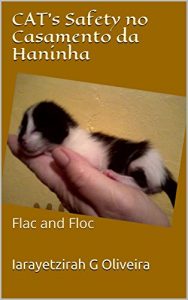 Baixar Cat’s safety no casamento da Haninha: Flac and Floc pdf, epub, eBook