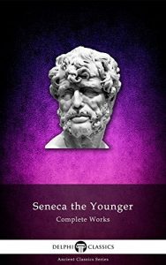 Baixar Complete Works of Seneca (Illustrated) (English Edition) pdf, epub, eBook