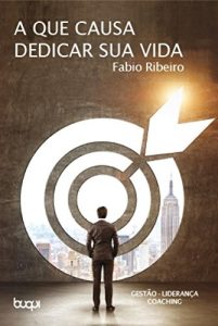 Baixar A que causa dedicar sua vida pdf, epub, eBook