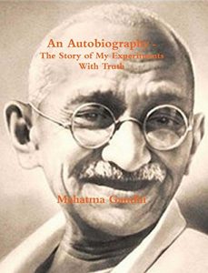 Baixar Gandhi, An Autobiography – The Story of My Experiments With Truth pdf, epub, eBook