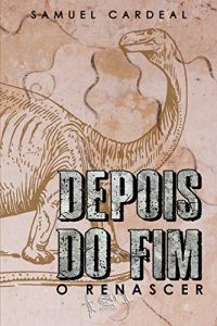 Baixar Depois do Fim: O Renascer pdf, epub, eBook
