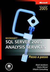 Baixar Microsoft SQL Server 2005: Analysis Services – Passo a Passo pdf, epub, eBook