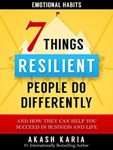 Baixar Emotional Habits: The 7 Things Resilient People Do Differently (And How They Can Help You Succeed in Business and Life) (English Edition) pdf, epub, eBook
