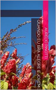 Baixar Quando eu era alegre e jovem pdf, epub, eBook