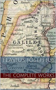 Baixar Flavius Josephus: The Complete Works of Flavius Josephus (English Edition) pdf, epub, eBook