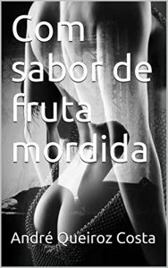 Baixar Com sabor de fruta mordida pdf, epub, eBook