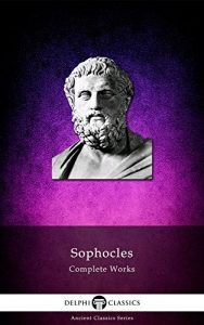 Baixar Delphi Complete Works of Sophocles (Illustrated) (Delphi Ancient Classics Book 16) (English Edition) pdf, epub, eBook