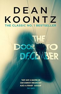 Baixar The Door to December: A terrifying novel of secrets and danger (English Edition) pdf, epub, eBook