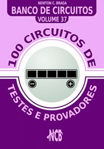 Baixar 100 Circuitos de Testes e Provadores (Banco de Circuitos) pdf, epub, eBook