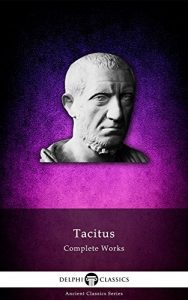 Baixar Complete Works of Tacitus (Delphi Classics) (Delphi Ancient Classics Book 24) (English Edition) pdf, epub, eBook