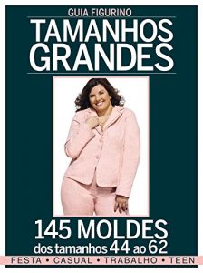 Baixar Guia Figurino Tamanhos Grandes pdf, epub, eBook