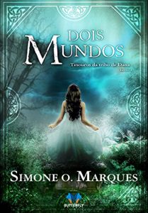Baixar Dois Mundos: Tesouros da tribo de Dana – Livro 1 pdf, epub, eBook