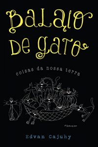 Baixar Balaio de gato: Coisas da nossa terra pdf, epub, eBook