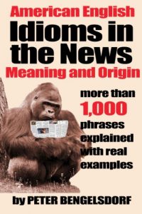 Baixar Idioms in the News – 1,000 phrases, real examples (English Edition) pdf, epub, eBook