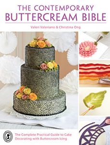 Baixar The Contemporary Buttercream Bible: The Complete Practical Guide to Cake Decorating with Buttercream Icing pdf, epub, eBook