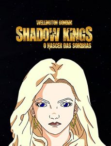Baixar Shadow Kings: O Nascer das Sombras (1) pdf, epub, eBook
