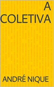 Baixar A Coletiva pdf, epub, eBook