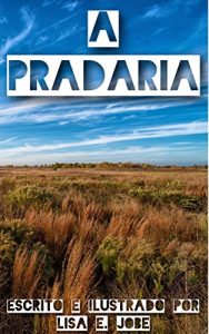 Baixar A Pradaria (A Serie da Natureza Livro 8) pdf, epub, eBook