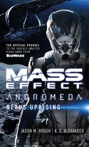 Baixar Mass Effect: Nexus Uprising (Mass Effect: Andromeda) pdf, epub, eBook