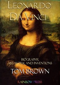 Baixar Leonardo da Vinci: Biography, Art Work and Inventions (English Edition) pdf, epub, eBook