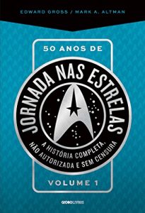 Baixar 50 anos de Jornada nas estrelas – Volume 1 pdf, epub, eBook