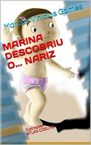 Baixar MARINA DESCOBRIU O… NARIZ (DESCOBERTAS Livro 2) pdf, epub, eBook