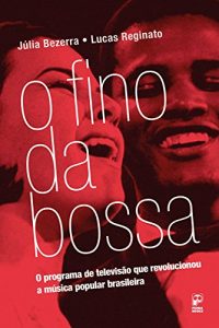 Baixar O Fino da Bossa pdf, epub, eBook