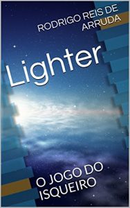 Baixar Lighter: O JOGO DO ISQUEIRO pdf, epub, eBook