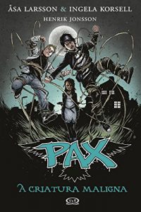 Baixar Pax: A criatura maligna – vol. 4 pdf, epub, eBook