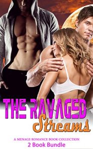 Baixar The Ravaged Streams: A Menage Romance Book Collection (English Edition) pdf, epub, eBook
