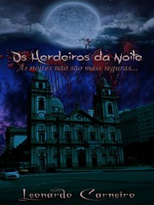 Baixar Os Herdeiros da Noite pdf, epub, eBook