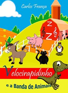Baixar Velocirrapidinho e a Banda de Animais pdf, epub, eBook