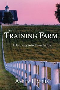 Baixar The Training Farm: A Journey into Submission (English Edition) pdf, epub, eBook