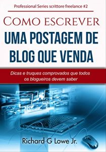 Baixar Como escrever uma postagem de blog que venda pdf, epub, eBook