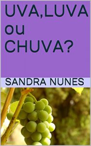 Baixar UVA,LUVA ou CHUVA? pdf, epub, eBook