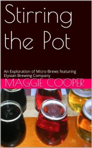 Baixar Stirring the Pot: An Exploration of Micro-Brews featuring Elysian Brewing Company (English Edition) pdf, epub, eBook