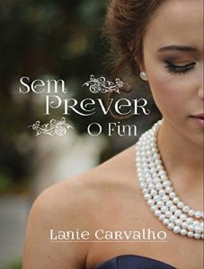 Baixar Sem prever o fim pdf, epub, eBook