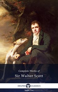 Baixar Delphi Complete Works of Sir Walter Scott (Illustrated) (English Edition) pdf, epub, eBook