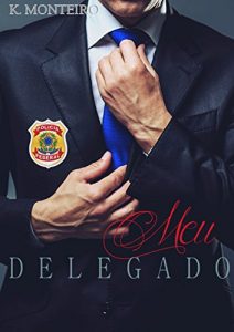 Baixar Meu Delegado (Em nome da Lei Livro 1) pdf, epub, eBook