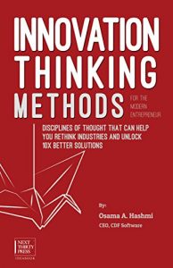 Baixar Innovation Thinking Methods for the Modern Entrepreneur: Disciplines of thought that can help you rethink industries and unlock 10x better solutions (English Edition) pdf, epub, eBook