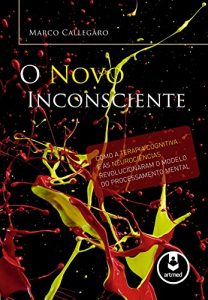 Baixar O Novo Inconsciente pdf, epub, eBook