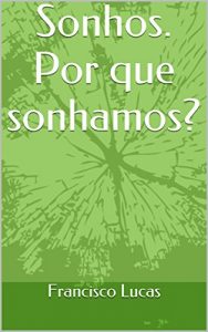 Baixar Sonhos. Por que sonhamos? pdf, epub, eBook
