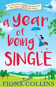 Baixar A Year of Being Single: The bestselling laugh-out-loud romantic comedy that everyone’s talking about pdf, epub, eBook