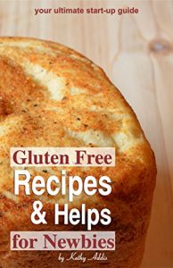 Baixar Gluten Free Recipes and Helps for Newbies (English Edition) pdf, epub, eBook