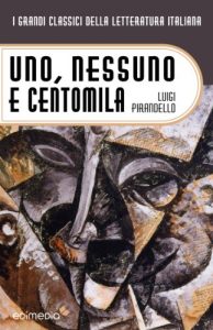 Baixar Uno, nessuno e centomila (I Grandi Classici della Letteratura Italiana Vol. 21) (Italian Edition) pdf, epub, eBook